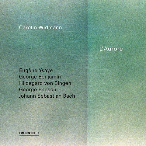L'Aurore - Carolin Widmann