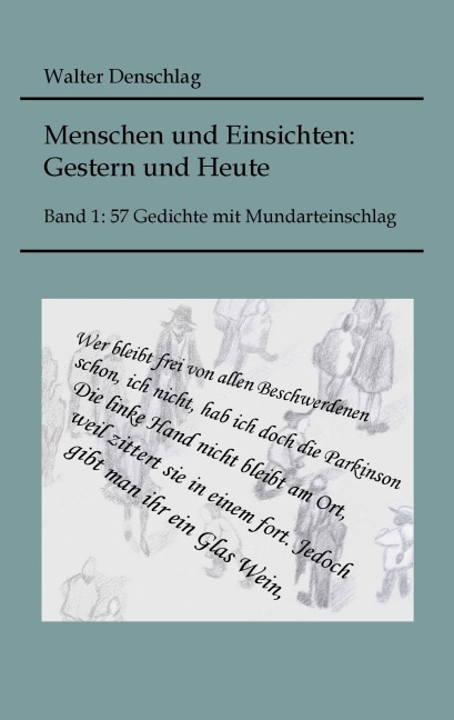 Menschen und Einsichten: Gestern und Heute - Walter Denschlag