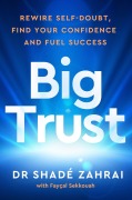 Cover-Bild zum Titel 'Big Trust' von 'Shadé Zahrai, Philip Faysal Sekkouah'