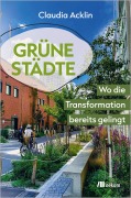 Cover-Bild zum Titel 'Grüne Städte' von 'Claudia Acklin'