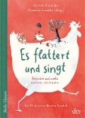 Es flattert und singt Gedichte und mehr und alles für Kinder - Antonie Schneider
