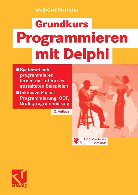 Grundkurs Programmieren mit Delphi - Wolf-Gert Matthäus