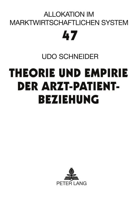 Theorie und Empirie der Arzt-Patient-Beziehung - Udo Schneider