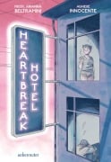 Cover-Bild zum Titel 'Heartbreak Hotel: Eine Graphic Novel für alle mit gebrochenem Herzen und alle, die Halt suchen' von 'Micol Arianna Beltramini'