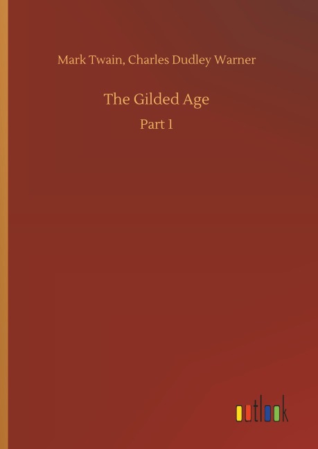 The Gilded Age - Mark Warner Twain