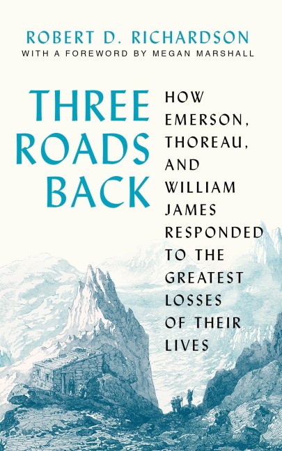 Three Roads Back - Robert D Richardson