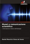 Cover-Bild zum Titel 'Musei e comunicazione scientifica' von 'Daniel Maurício Viana de Souza'