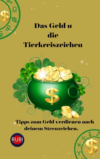 Das Geld u die Tierkreiszeichen - Rubi Astrólogas