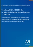 Cover-Bild zum Titel 'Verordnung (EG) Nr. 300/2008 des Europäischen Parlaments und des Rates vom 11. März 2008' von 'Europäisches Parlament und Rat der Europäischen Union'