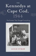 Cover-Bild zum Titel 'The Kennedys at Cape Cod, 1944' von 'Leigh Straw'