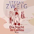 Cover-Bild zum Titel 'Die Nacht in Caillou' von 'Stefan Zweig'