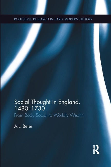Social Thought in England, 1480-1730 - A. L. Beier