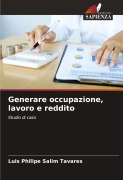Cover-Bild zum Titel 'Generare occupazione, lavoro e reddito' von 'Luis Philipe Salim Tavares'