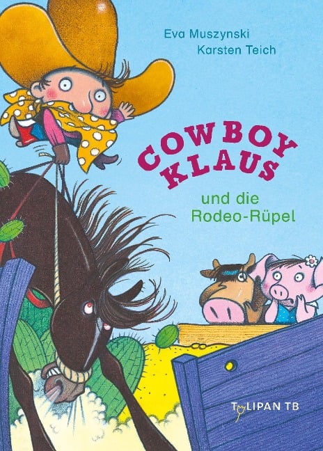 Cowboy Klaus und die Rodeo-Rüpel - Eva Muszynski