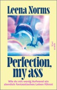 Cover-Bild zum Titel 'Perfection, my ass' von 'Leena Norms'