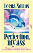 Cover-Bild zum Titel 'Perfection, my ass' von 'Leena Norms'