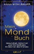 Cover-Bild zum Titel 'Mein Mondbuch' von 'Anna Mühlbauer'