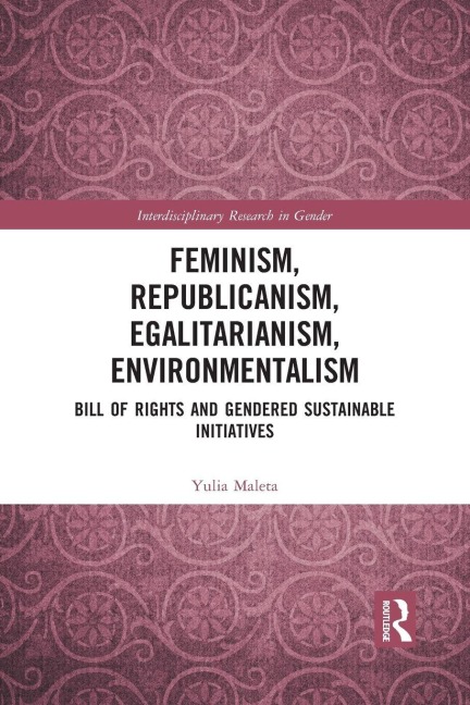 Feminism, Republicanism, Egalitarianism, Environmentalism - Yulia Maleta