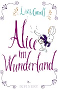 Cover-Bild zum Titel 'Alice im Wunderland' von 'Lewis Carroll'