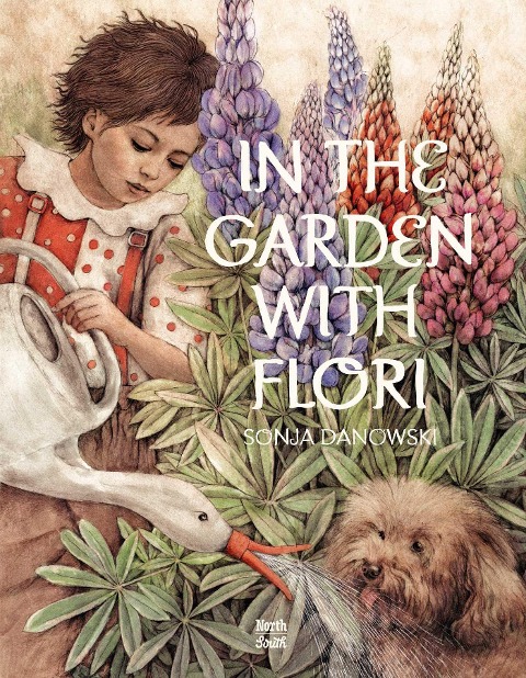 In the Garden with Flori - Sonja Danowski