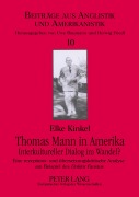 Cover-Bild zum Titel 'Thomas Mann in Amerika- Interkultureller Dialog im Wandel?' von 'Elke Kinkel'
