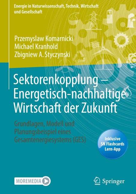 Sektorenkopplung - Energetisch-nachhaltige Wirtschaft der Zukunft - Przemyslaw Komarnicki, Zbigniew A. Styczynski, Michael Kranhold