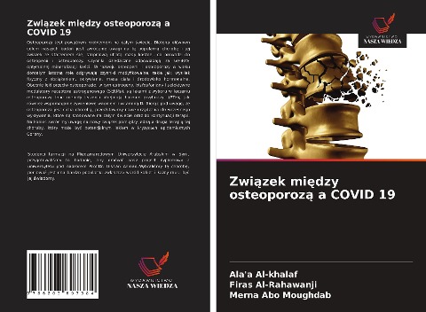 Zwi¿zek mi¿dzy osteoporoz¿ a COVID 19 - Ala'a Al-khalaf, Firas Al-Rahawanji, Merna Abo Moughdab