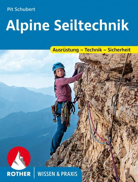 Alpine Seiltechnik - Pit Schubert