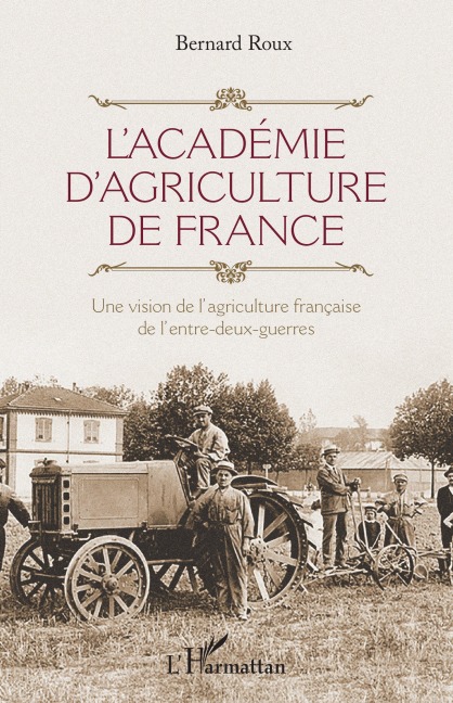 L'Académie d'agriculture de France - Bernard Roux