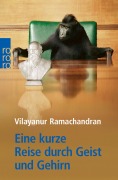 Cover-Bild zum Titel 'Eine kurze Reise durch Geist und Gehirn' von 'Vilayanur S. Ramachandran'