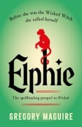 Cover-Bild zum Titel 'Elphie' von 'Gregory Maguire'