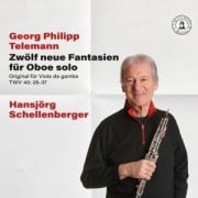 12 neue Fantasien für Oboe solo - Hansjörg Schellenberger