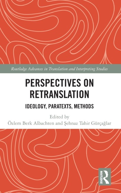 Perspectives on Retranslation - 