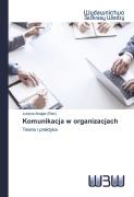 Cover-Bild zum Titel 'Komunikacja w organizacjach' von ''