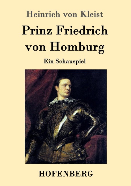 Prinz Friedrich von Homburg - Heinrich Von Kleist