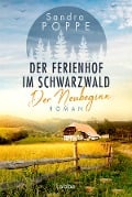Cover-Bild zum Titel 'Der Ferienhof im Schwarzwald - Der Neubeginn' von 'Sandra Poppe'