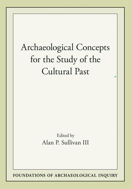 Archaeological Concepts for the Study of the Cultural Past - 