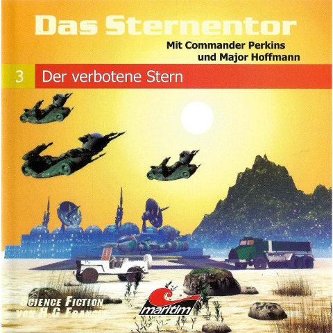 Das Sternentor - Mit Commander Perkins und Major Hoffmann, Folge 3: Der verbotene Stern - H. G. Francis