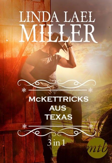 Die McKettricks aus Texas (3-teilige Serie) - Linda Lael Miller