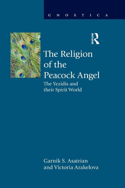 The Religion of the Peacock Angel - Garnik S. Asatrian, Victoria Arakelova