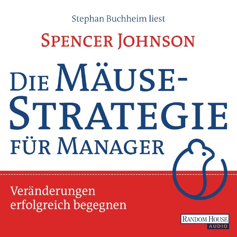 Die Mäusestrategie für Manager - Spencer Johnson