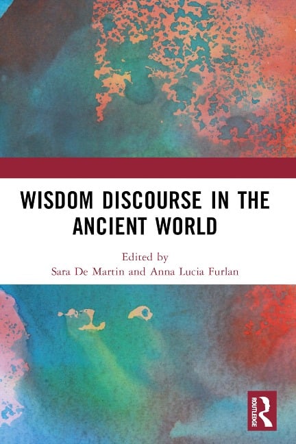 Wisdom Discourse in the Ancient World - 
