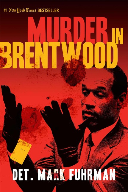 Murder in Brentwood - Mark Fuhrman