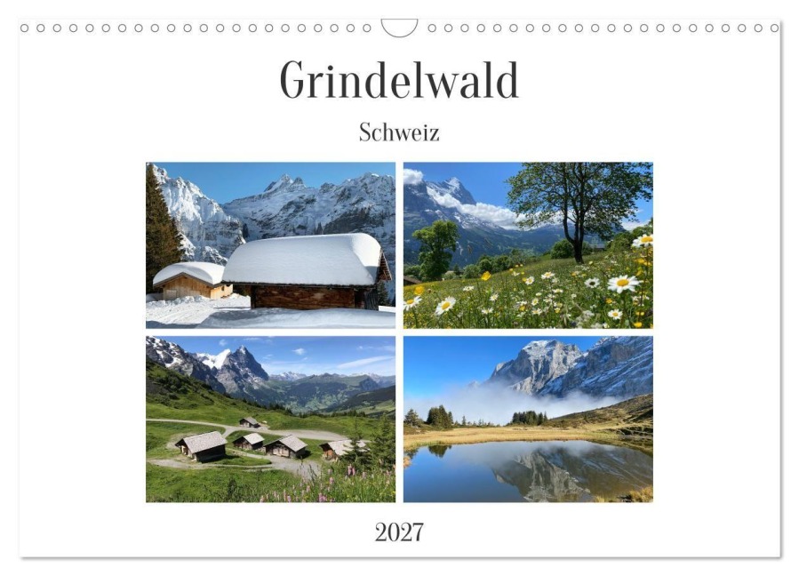 Grindelwald - Jungfrauregion Schweiz (Wandkalender 2027 DIN A3 quer), CALVENDO Monatskalender - Franziska André-Huber www. swissmountainview. ch