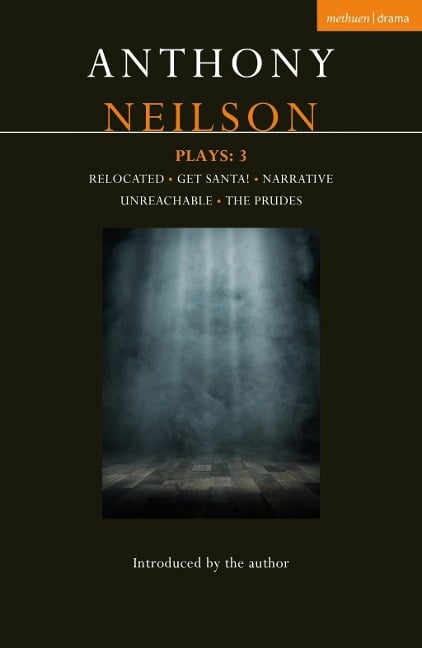 Anthony Neilson Plays: 3 - Anthony Neilson