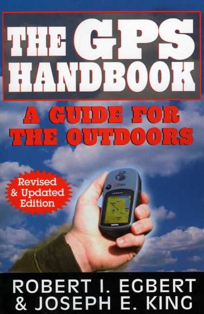 The GPS Handbook - Robert I Egbert, Joseph E King