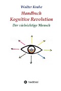 Handbuch Kognitive Revolution - Walter Krahe