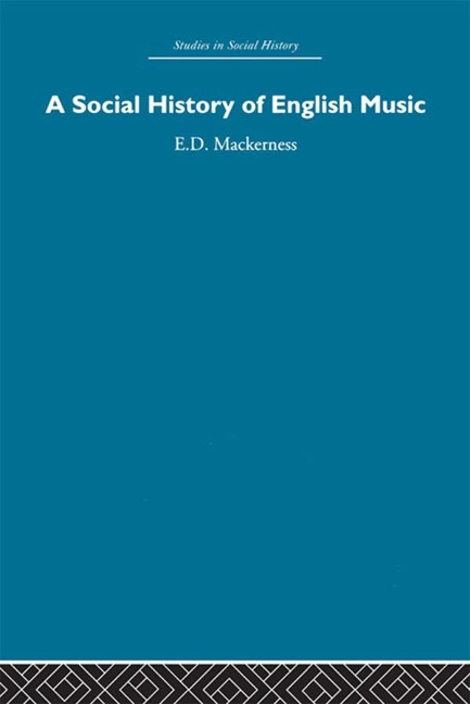 A Social History of English Music - Eric David Mackerness