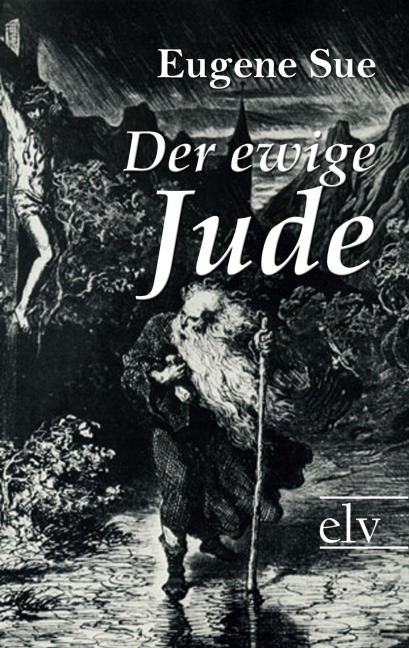 Der ewige Jude - Eugene Sue
