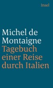 Cover-Bild zum Titel 'Tagebuch einer Reise durch Italien' von 'Michel de Montaigne'